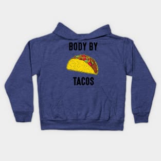 body by tacos Kids Hoodie